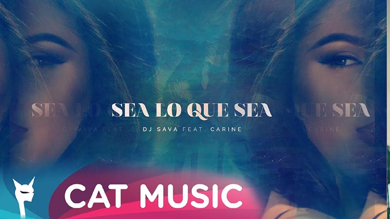 DJ Sava feat. Carine – Sea Lo Que Sea (Official Video)