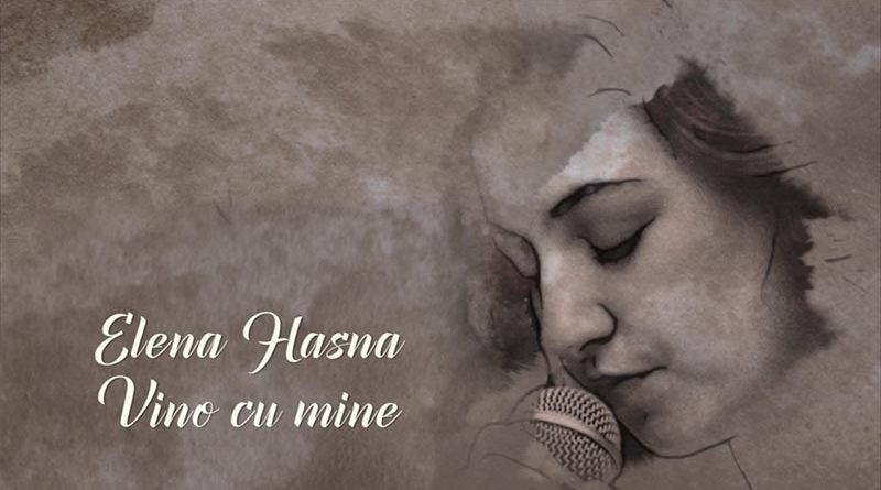 elena hasna vino cu mine