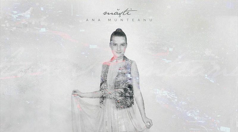 Ana Munteanu Masti Official Single