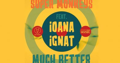 Super Monkeys feat Ioana Ignat Much Better