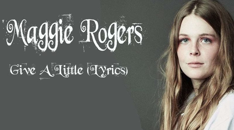maggie rogers give alittle