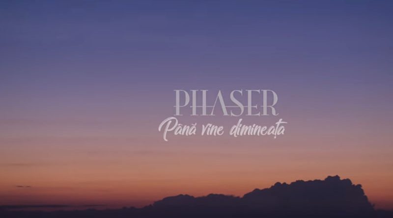phaser pana dimineata