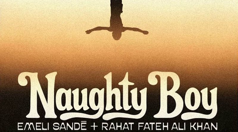 Naughty Boy lanseaza piesa „Bungee Jumping”, feat. Emeli Sandé & Rahat Fateh Ali Khan Naughty Boy lanseaza piesa „Bungee Jumping”, feat. Emeli Sandé & Rahat Fateh Ali Khan