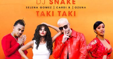 DJ Snake Taki Taki ft Selena Gomez Ozuna Cardi B