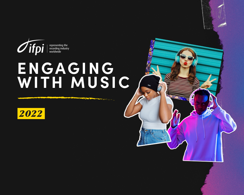 IFPI a lansat Engaging with Music 2022 – cel mai mare studiu muzical la nivel mondial
